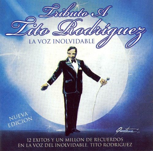 CD de Tito Rodríguez - Tributo a la voz inolvidable (Nueva Edición)