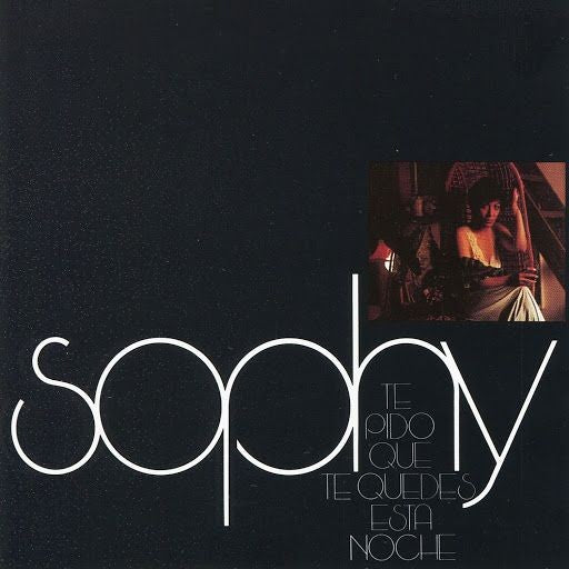 CD de Sophy - Te pido que te quedes esta noche