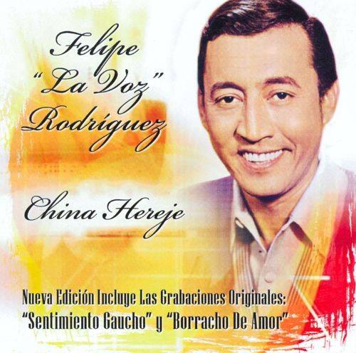 CD de Felipe Rodríguez - China Hereje (Nueva Edición)