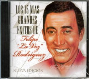 CD de Felipe Rodríguez - Los 15 mas grandes exitos (Nueva Edición)