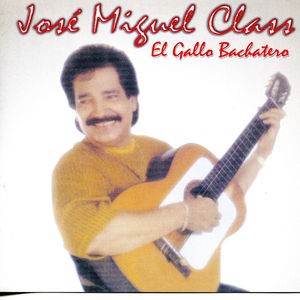 CD de Jose Miguel Class - El Gallo Bachatero