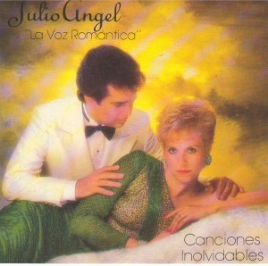 CD de Julio Angel - Canciones Inolvidables