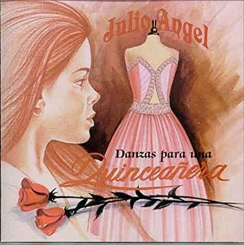 CD de Julio Angel - Danzas para una Quinceañera