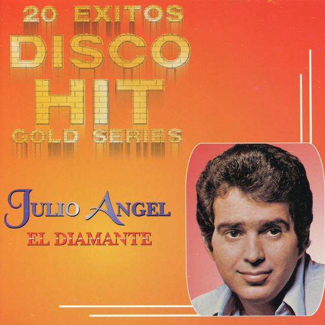 CD de Julio Angel - 20 Exitos Disco Hit Gold Series