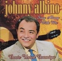 CD de Johnny Albino - Cante Usted Conmigo