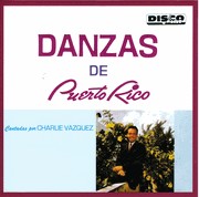 CD de Charlie Vázquez- Danzas de Puerto Rico