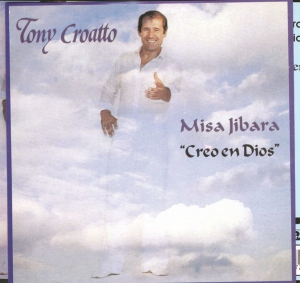 CD de  Tony Croatto - Misa jibara (creo en Dios)