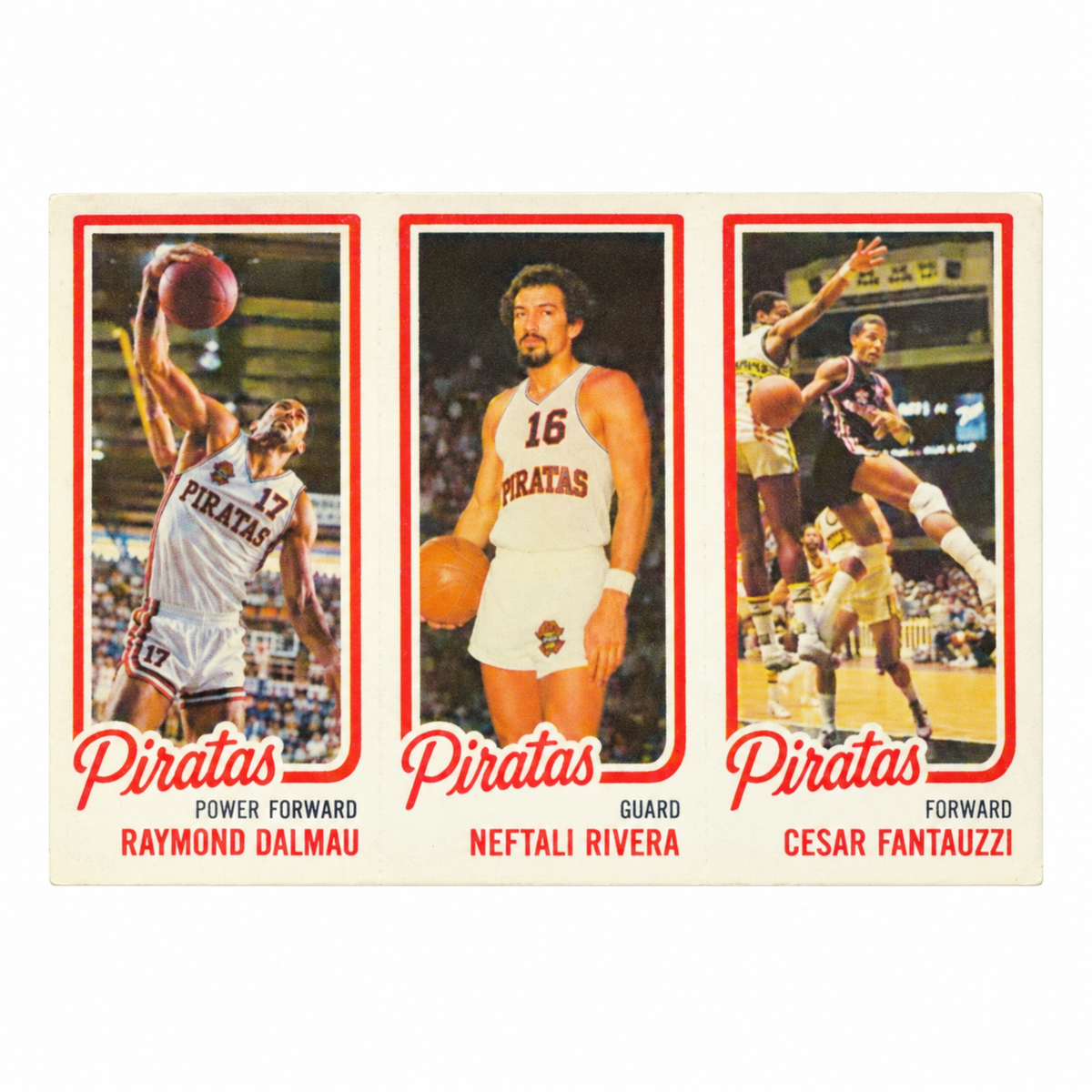 PIRATAS DE QUEBRADILLA BASKETBAL TRADING CARD RAYMOND DALMAU, NEFTALI RIVERA, CESAR FANTAUZZI / TARJETA DEPORTIVA BALONCESTO SUPERIOR NACIONAL DE PUERTO RICO PIRATAS DE QUEBRADILLA RAYMOND DALMAU, NEFTALI RIVERA, CESAR FANTAUZZI