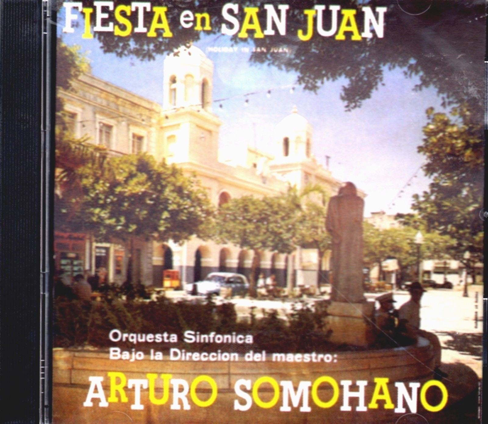 CD de Arturo Somohano Titulo Fiesta en San Juan