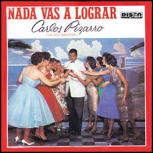 CD  Carlos Pizarro - Nada Vas a Lograr