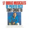CD 17 obras musicales de Puerto Rico Tony Croatto